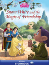 Cover image for Snow White and the Magic of Friendship